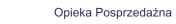 Opieka Posprzedażna